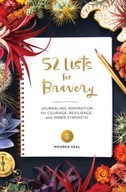 52 Lists for Bravery: Journaling Inspiration for