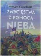 Zwycięstwo z Pomocą Nieba - W.Łaszewski