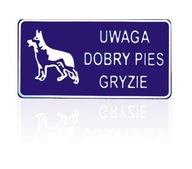 TABLICA 15*29CM UWAGA DOBRY PIES GRYZIE