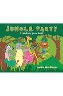 Jungle Party: A read and grow book Bower Janine