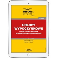 Urlopy wypoczynkowe praktyczny poradnik w dobie