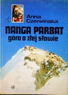 Nanga Parbat. Góra o złej sławie Anna Czerwińska