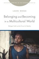 Belonging and Becoming in a Multicultural World: