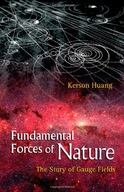 Fundamental Forces Of Nature: The Story Of Gauge