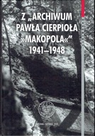 Z archiwum Pawła Cierpioła Makopola 1941-1948