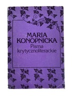 Pisma krytycznoliterackie Maria Konopnicka