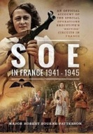 SOE In France, 1941-1945: An Official Account of