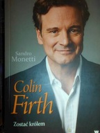 Colin Firth Zostać królem - Sandro Monetti