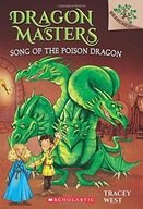 Song of the Poison Dragon: A Branches Book
