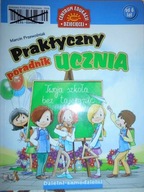 Praktyczny poradnik ucznia. Twoja szkoła bez tajem