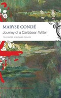 Journey of a Caribbean Writer Conde Maryse