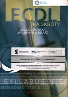 ECDL NA SKRÓTY – ALICJA ŻAROWSKA, WALDEMAR WĘGLARZ + CD