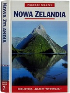 Nowa Zelandia podróże marzeń
