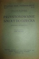 Przystosowanie szkoły do dziecka - Praca zbiorowa