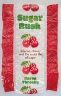 Sugar Rush: Science, Politics and the