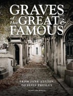 Graves of the Great and Famous: From Jane Austen