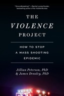 The Violence Project: How to Stop a Mass Shooting