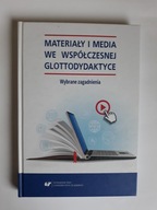 Materiały i media we współczesnej glottodydaktyce