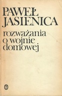 Jasienica - ROZWAŻANIA O WOJNIE DOMOWEJ