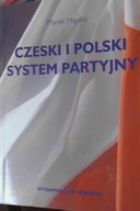 Czeski i Polski System Partyjny - Marek Migalski
