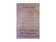 święty Ambroży jako duszpasterz - Pałucki