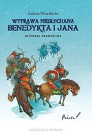 WYPRAWA NIESŁYCHANA BENEDYKTA I JANA