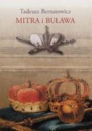 Mitra i buława Królewskie ambicje książąt w sztuce Rzeczypospolitej szlache