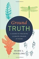 Ground Truth: A Guide to Tracking Climate Change