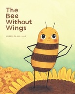 The Bee Without Wings Williams Amberlea
