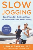 Slow Jogging: Lose Weight, Stay Healthy, and Have