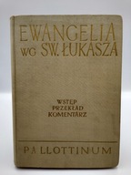 Ewangelia według Świętego Łukasza - wstęp przekład komentarz