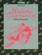 MALUTKA CZAROWNICA - MISTRZOWIE ILUSTRACJI - OTFRIED PREUSSLER, KONWICKA