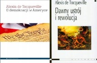 Dawny ustrój + O demokracji w Ameryce Tocqueville