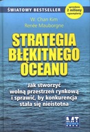 STRATEGIA BŁĘKITNEGO OCEANU - R. MAUBORGNE, W. CHAN KIM
