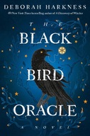 The Black Bird Oracle: A Novel (All Souls Series) Harkness, Deborah