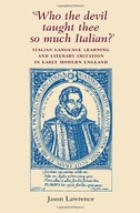 Who the Devil Taught Thee So Much Italian?: