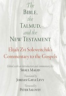 The Bible, the Talmud, and the New Testament: