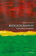 Biogeography: A Very Short Introduction Lomolino