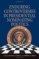 Enduring Controversies in Presidential Nominating