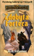 FORGOTTEN REALMS - ZDOBYTA FORTECA - R. A. SALVATORE