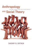 Anthropology and Social Theory SHERRY B ORTNER