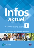 Język niemiecki LO. Infos Aktuell 1. Liceum i technikum po szkole podstawow