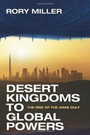 Desert Kingdoms to Global Powers: The Rise of the