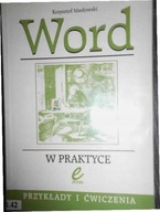 Word w praktyce. Przykłady i ćwiczenia - Masłowski