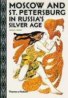 Moscow and St. Petersburg in Russia s Silver Age