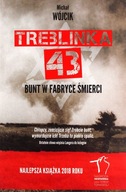 Treblinka 43'. Bunt w fabryce śmierci, wydanie 2