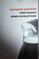Kino polskie wobec katolicyzmu (1945-1970)