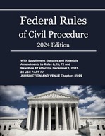 Federal Rules of Civil Procedure 2024 Edition: with Supplement Statutes and
