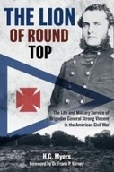 The Lion of Round Top: The Life and Military