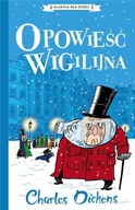 OPOWIEŚĆ WIGILIJNA, CHARLES DICKENS